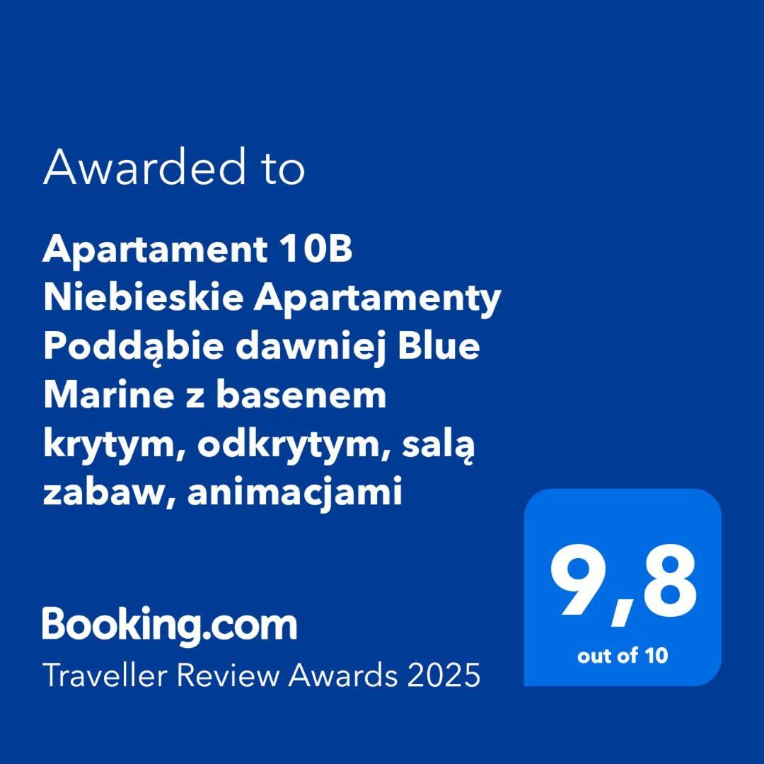 Apartament 10B Niebieskie Apartamenty Poddabie Dawniej Blue Marine Z Basenem Krytym, Odkrytym, Sala Zabaw, Animacjami Buitenkant foto